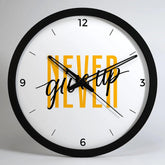 Never Give Up Trendy Wall Clock for Gym Decor- Black Frame